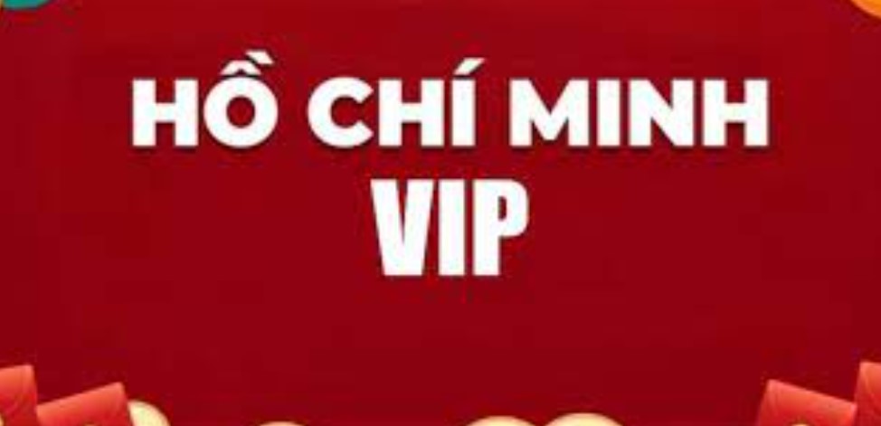 Xổ số VIP Hồ Chí Minh là như thế nào?